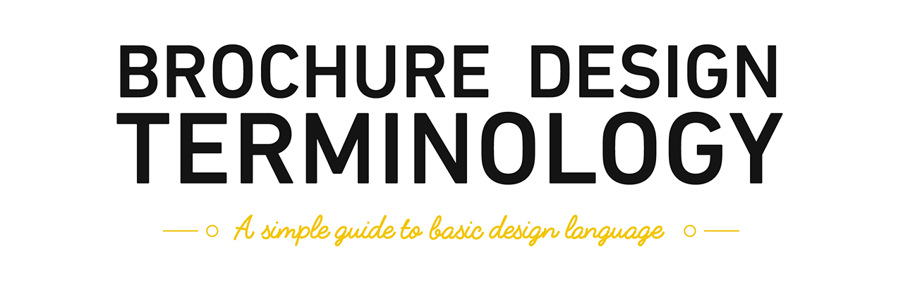 Guide to Brochure Design Terminology